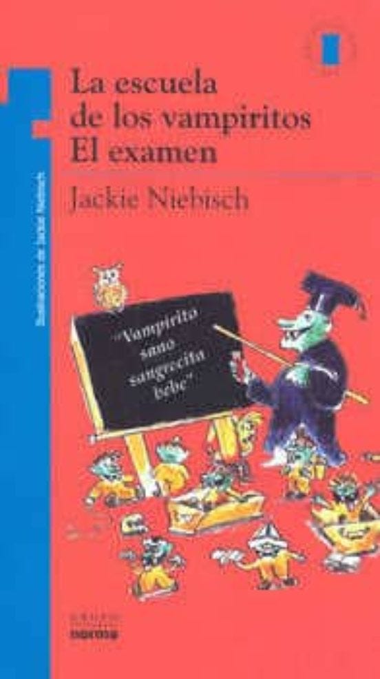 La Escuela De Los Vampiritos El Examen de NIEBISCH, JACKIE