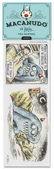 Tira Imantada. Macanudo. Olga Pesadillas de LINIERS