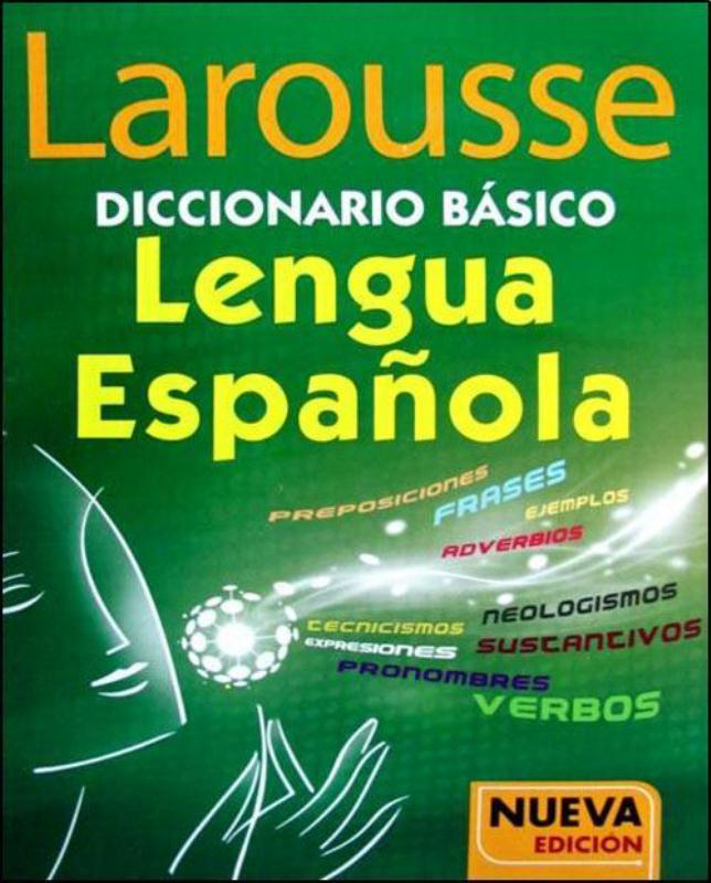 Larousse Diccionario Basico Lengua Española de LAROUSSE