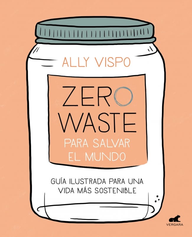 Zero Waste Para Salvar El Mundo de VISPO, ALLY