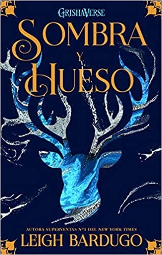 Sombra Y Hueso (Sombra Y Hueso #1) de BARDUGO, LEIGH