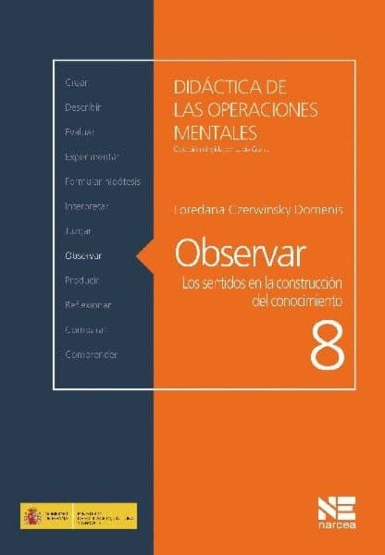 Observar. Los Sentidos En La Construccion Del Conocimiento de CZERWINSKY DOMENIS, LOREDANA