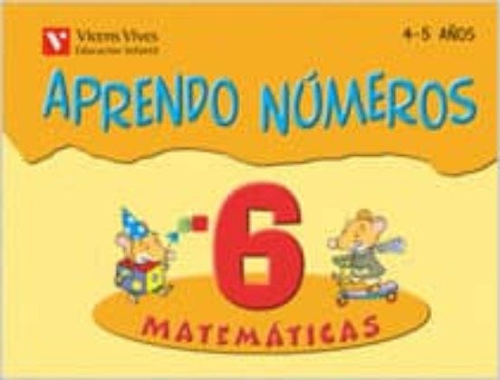 Aprendo Numeros Cuaderno 6 De 4 A 5 Años Vicens Vives Ediciones de VICENS VIVES EDICIONES