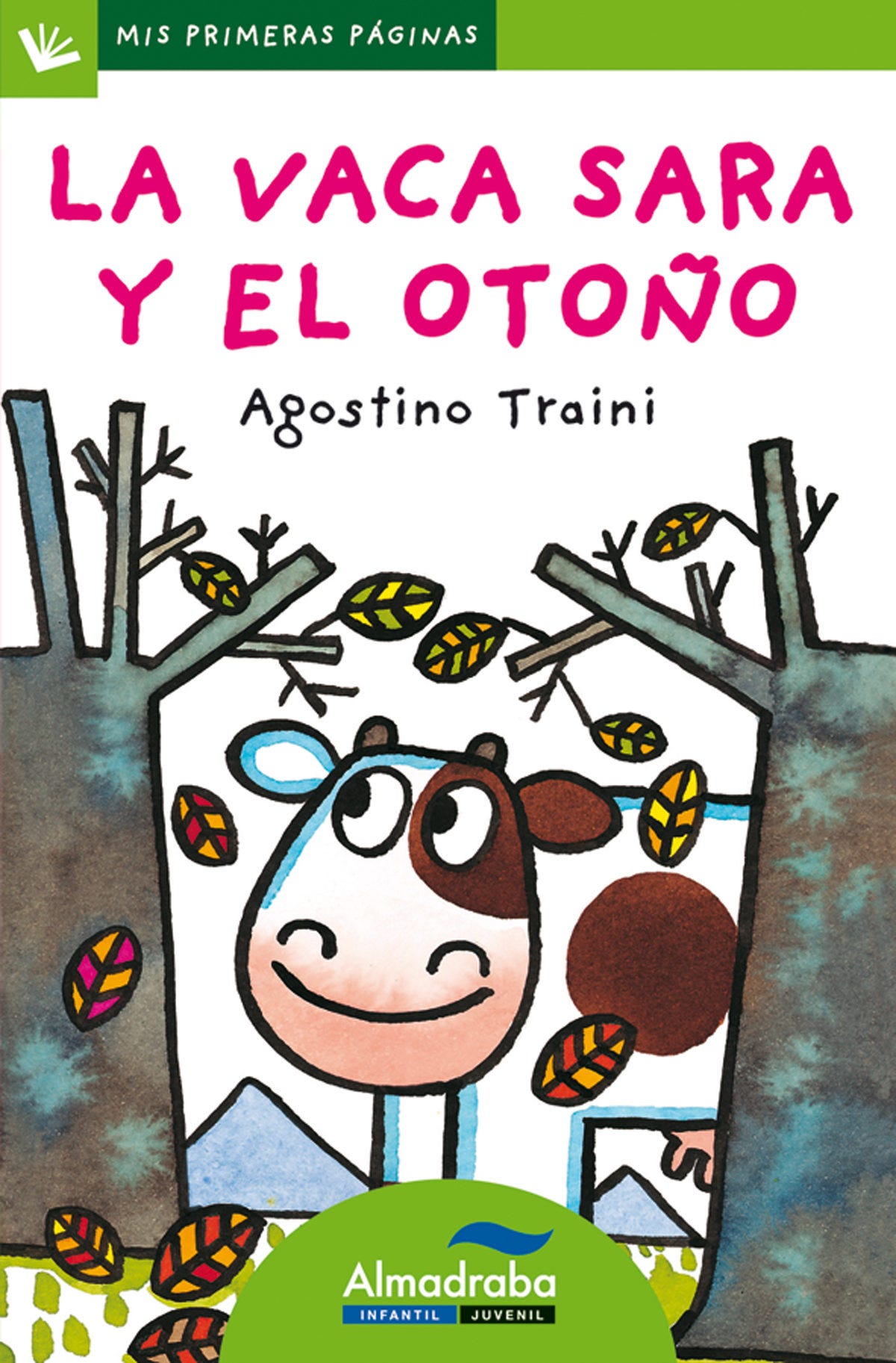 La Vaca Sara Y El Otoño de TRAINI, AGOSTINO