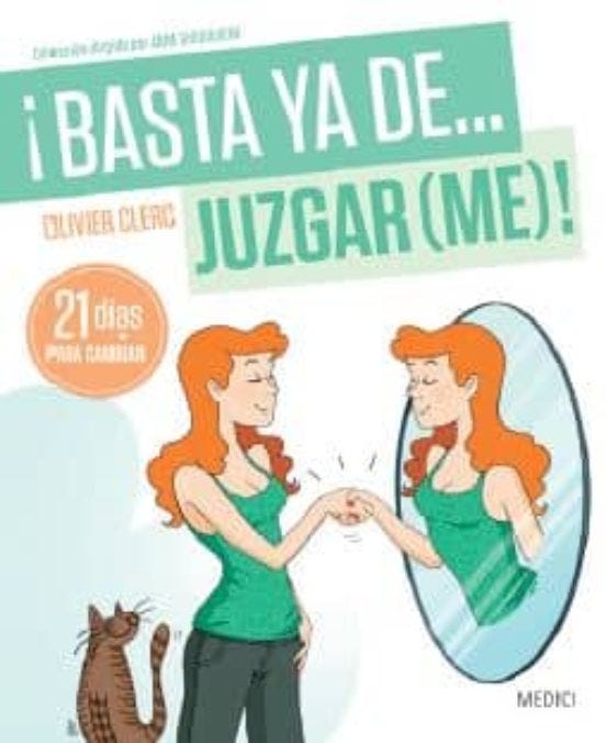 ¡Basta Ya De... Juzgar (Me)! 21 Días Para Cambiar de CLERC, OLIVIER