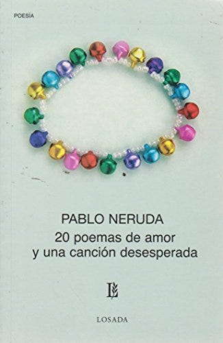 20 Poemas De Amor Y Una Cancion Desesperada de NERUDA, PABLO