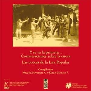 Y Se Va La Primera. Conversaciones Sobre La Cueca de DONOSO, KAREN; NAVARRETE, MICAELA
