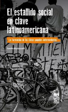 El Estallido Social En Clave Latinoamericana de MARTUCCELLI, DANILO
