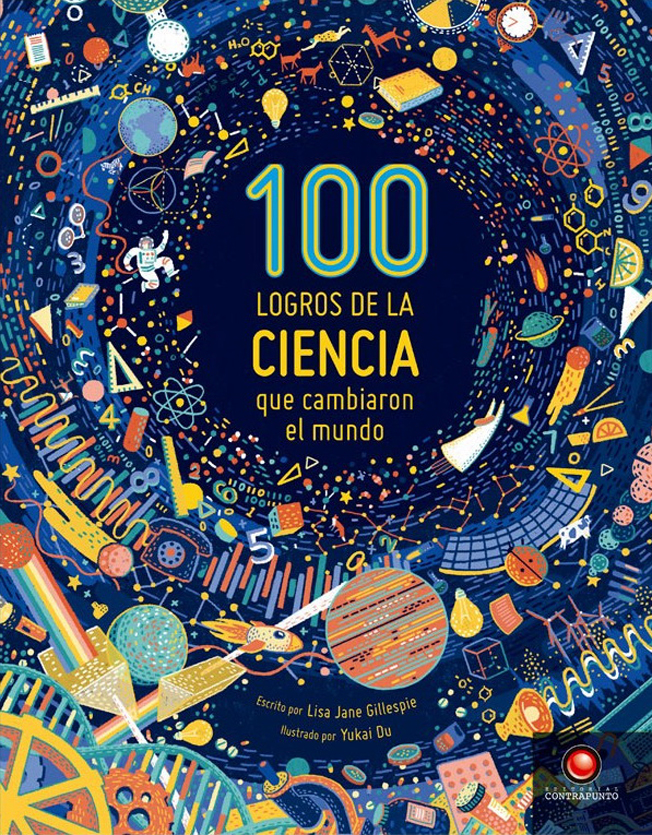100 Logros De La Ciencia Que Cambiaron E de GILLESPIE, LISA JANE