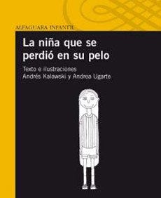 La Niña Que Se Perdio En Su Pelo de KALAWSKI, ANDRES