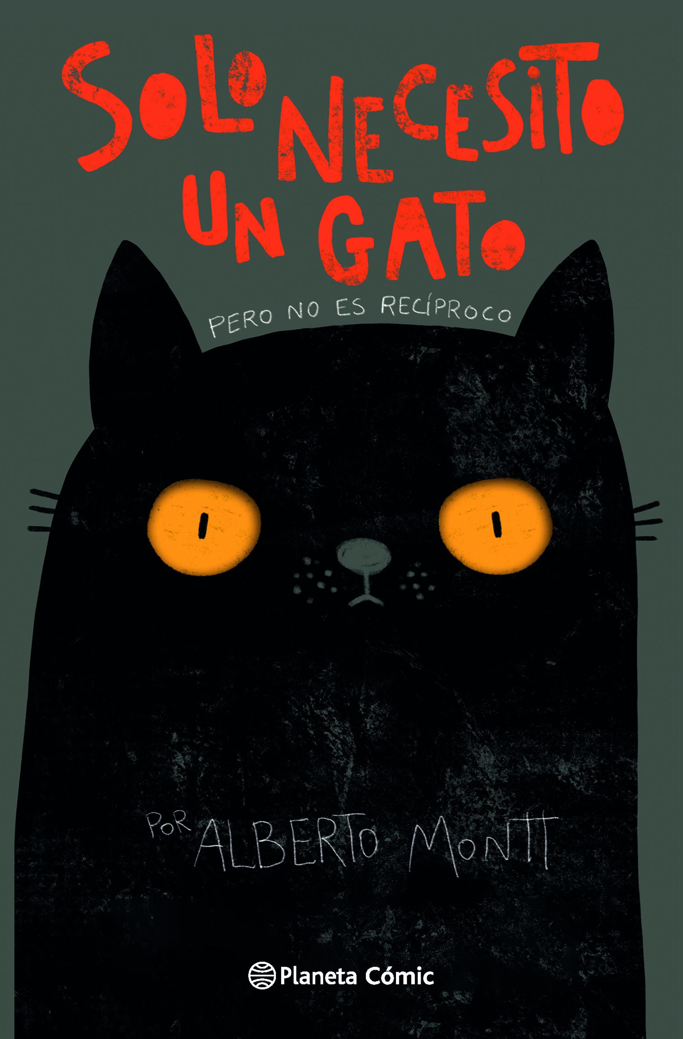 Solo Necesito Un Gato de MONTT, ALBERTO