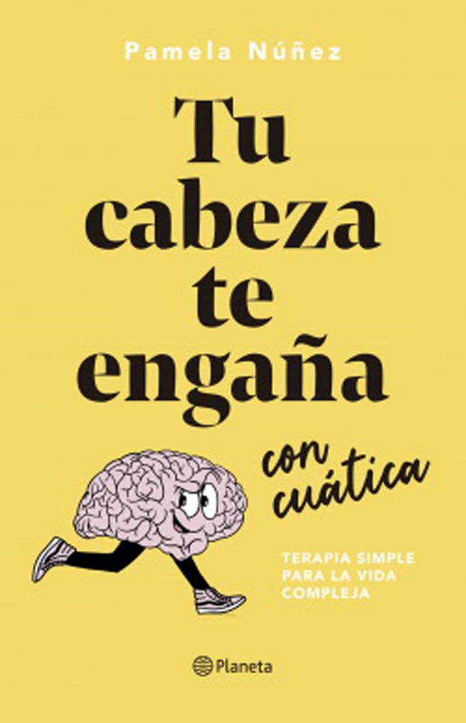Tu Cabeza Te Engaña Con Cuatica de NUÑEZ, PAMELA