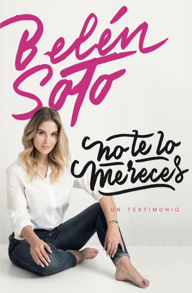 No Te Lo Mereces. Un Testimonio de SOTO, BELEN