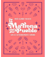 La Matrona Del Pueblo de KLENNER PACHECO, ROCIO PALOMA