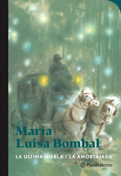 La Ultima Niebla. La Amortajada de BOMBAL, MARIA LUISA