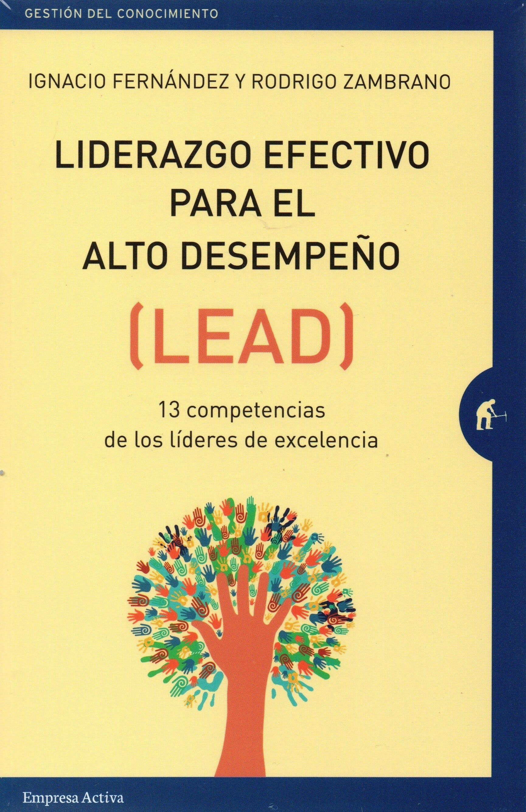 Liderazgo Efectivo Para El Alto Desempeño (Lead) de FERNANDEZ REYES, IGNACIO