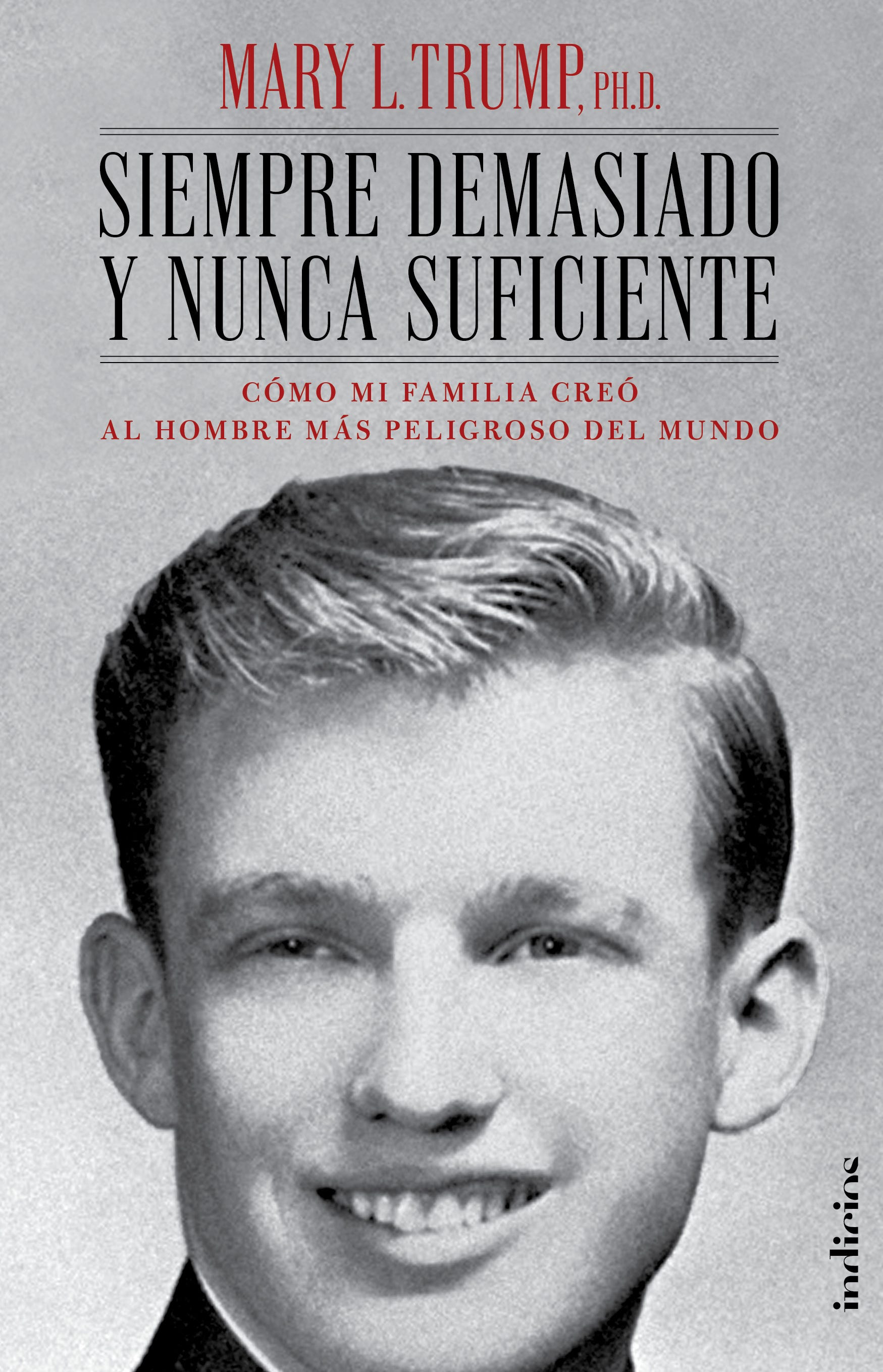 Siempre Demasiado Y Nunca Suficiente de TRUMP, MARY L.