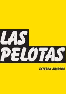 Las Pelotas de ABARZUA ALARCON, ESTEBAN