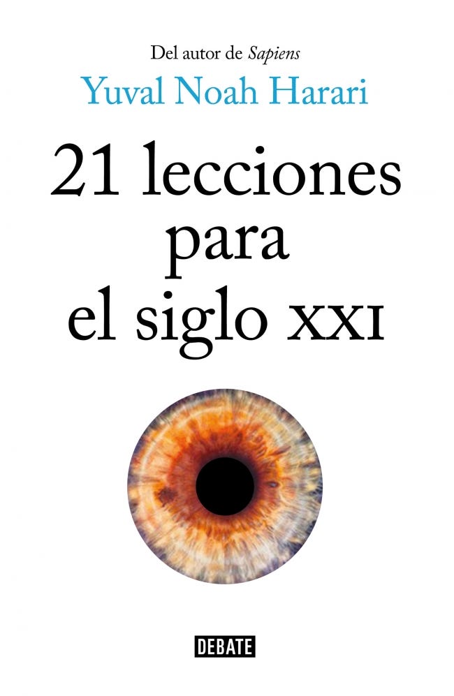 21 Lecciones Para El Siglo Xxi #3 de HARARI, YUVAL NOAH