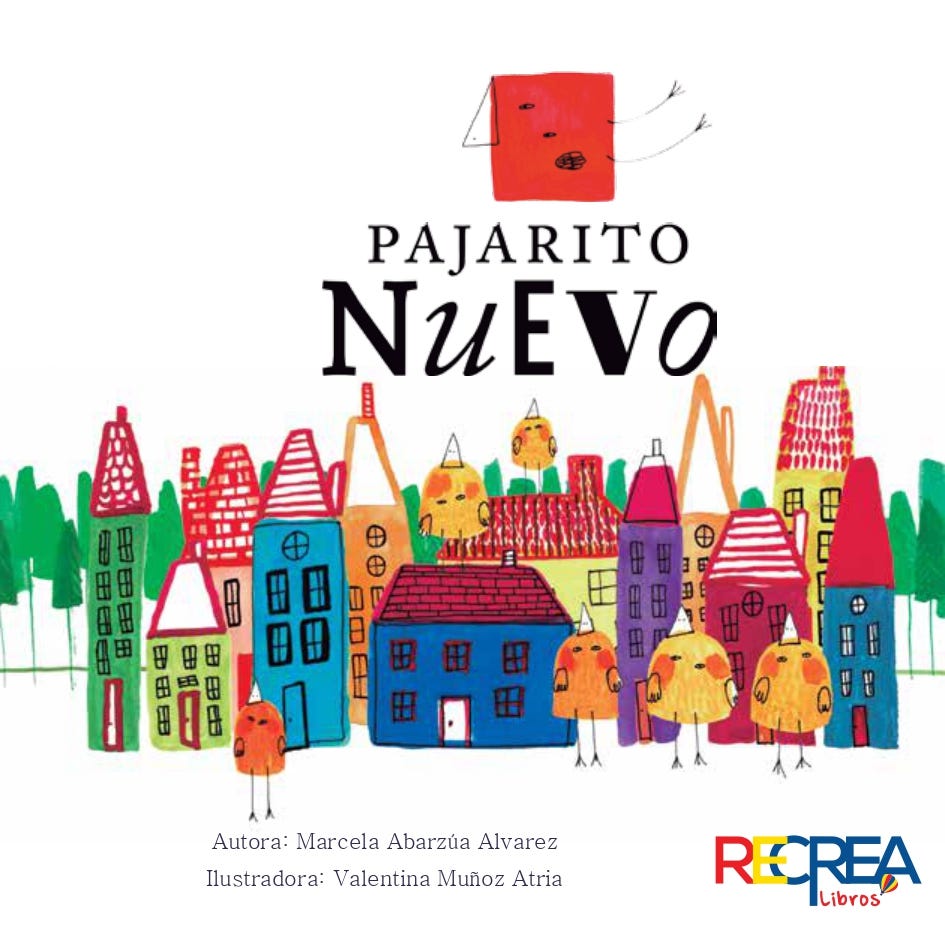 Pajarito Nuevo de ABARZUA, MARCELA; MUÑOZ, VALENTINA