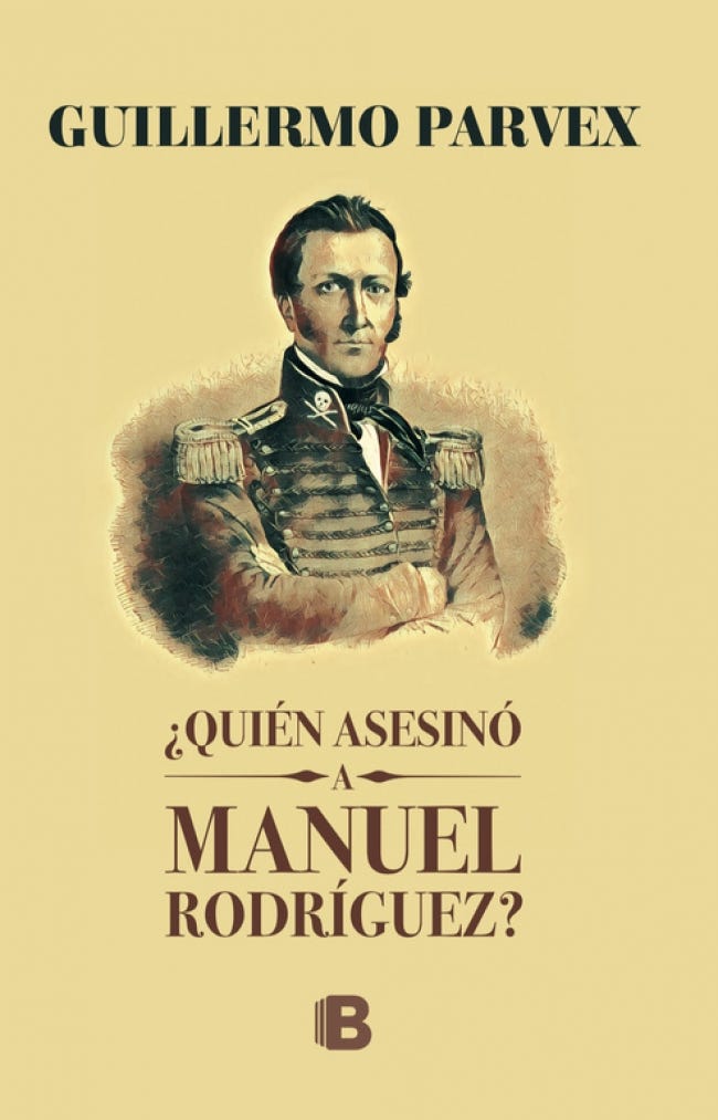 ¿Quien Asesino A Manuel Rodriguez? de PARVEX, GUILLERMO