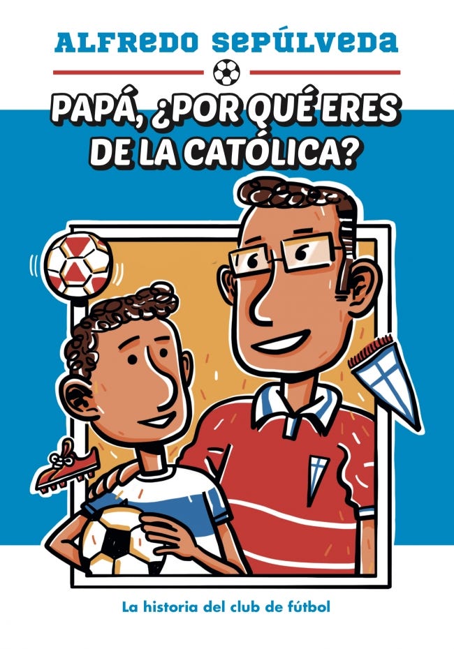 Papa, ¿Por Que Eres De La Catolica? de DDP; SEPULVEDA, ALFREDO