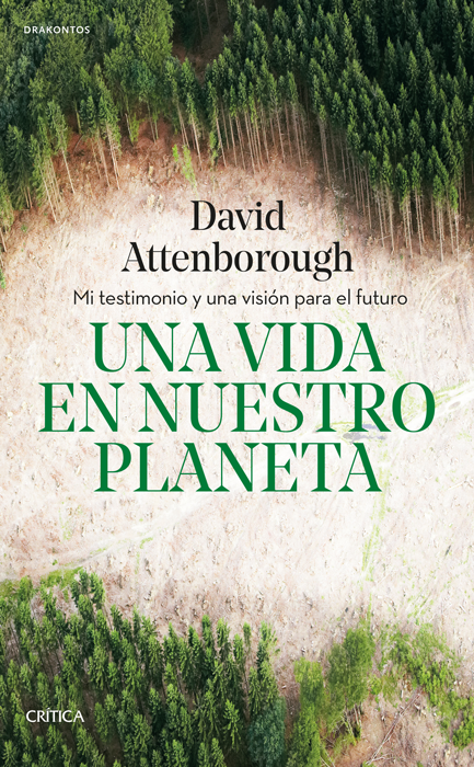 Una Vida En Nuestro Planeta de ATTENBOROUGH, DAVID