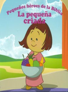 La Pequeña Criada Pequeños Heroes De La Biblia de KOVACS, VICTORIA