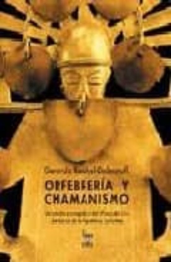 Orfebreria Y Chamanismo: Un Estudio Iconografico Del Museo Del Oro Del de 