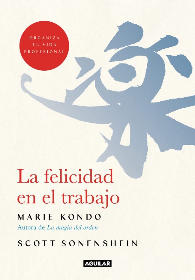 La Felicidad En El Trabajo de KONDO, MARIE