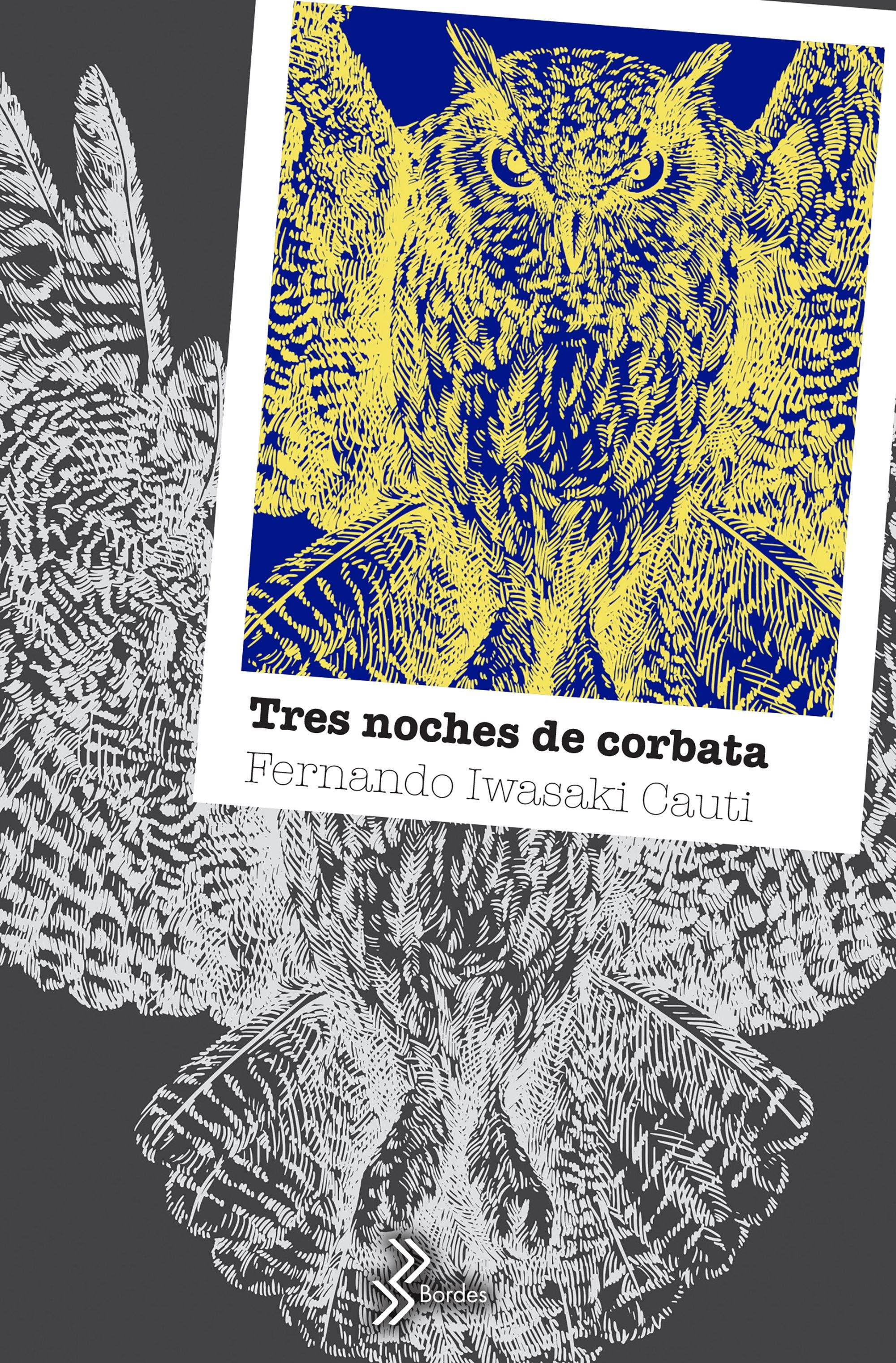 Tres Noches De Corbata de IWASAKI, FERNANDO