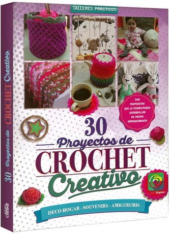 30 Proyectos De Crochet Creativo de LEXUS EDITORES